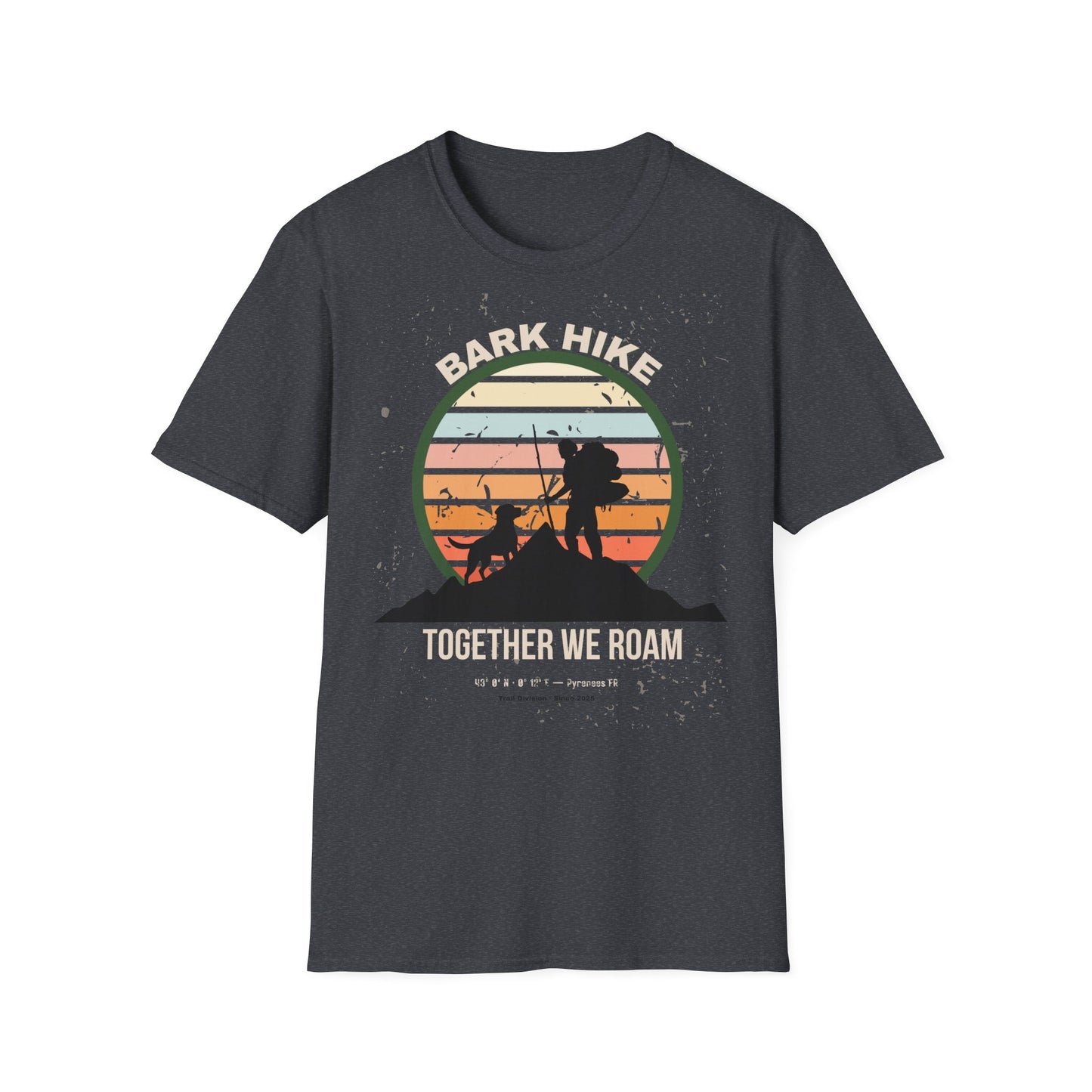 Together We Roam – Bark Hike Trail Division Tee For those who follow paw prints, not paths.